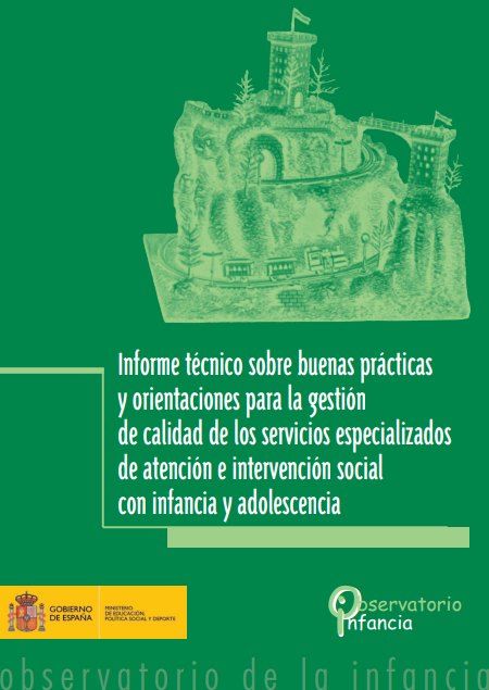 Informe técnico sobre BBPP y orientaciones para la gestión de calidad de atención e intervención social con infancia y adolescencia